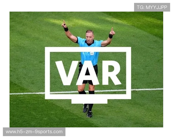 足球与科技：VAR、门线技术如何改变球星表现，门线技术和var区别